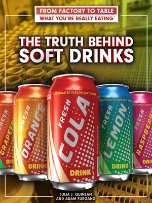 cover image of The Truth Behind Soft Drinks